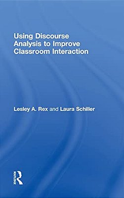 Using Discourse Analysis To Improve Classroom Interaction-..