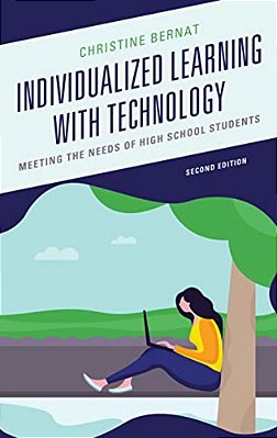 Individualized Learning With Technology: Meeting The Needs Of High School Students-..