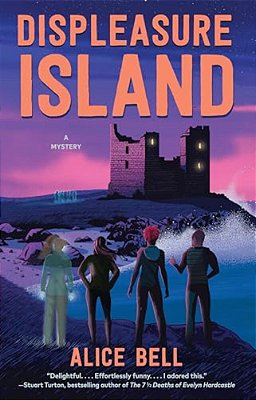 Displeasure Island: A Mystery-..