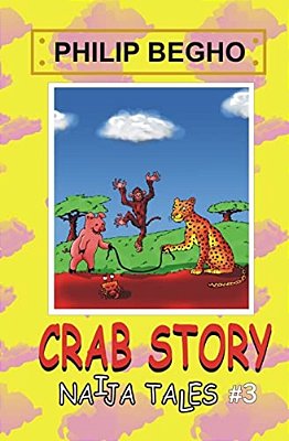 Crab Story: Naija Tales Series-..