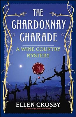The Chardonnay Charade: A Wine Country Mystery-..