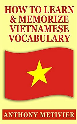 How To Learn And Memorize Vietnamese Vocabulary-..