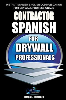 Contractor Spanish: For Drywall Professionals-..