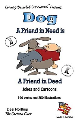 Dog - A Friend In Need Is A Friend Indeed - Jokes And Cartoons: In Black And White-..