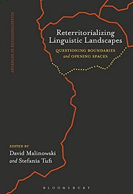 Reterritorializing Linguistic Landscapes: Questioning Boundaries And Opening Spaces-..