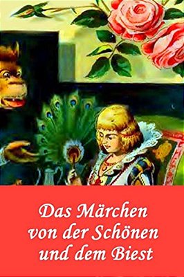 Das Märchen Von Der Schönen Und Dem Biest-..