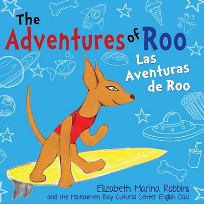 The Adventures Of Roo: Las Aventuras De Roo-..