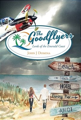 The Goodflyers: Lords Of The Emerald Coast-..