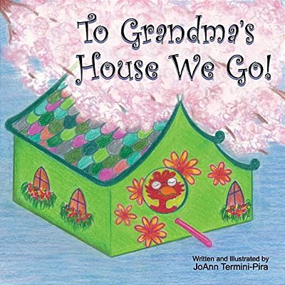To Grandma's House We Go!-..