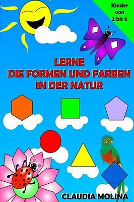 Lerne Die Formen Und Farben In Der Natur-..