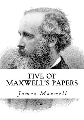 Five Of Maxwell's Papers-..