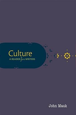 Culture: A Reader For Writers-..