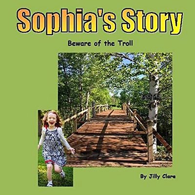 Sophia's Story: Beware Of The Troll-..