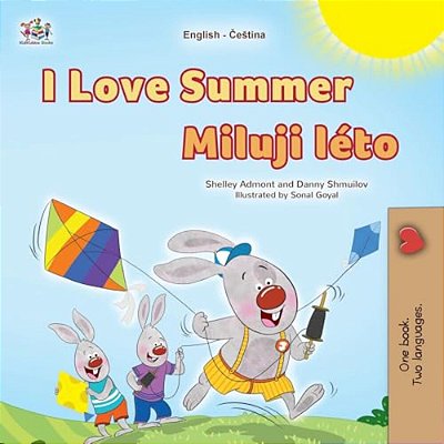 I Love Summer (English Czech Bilingual Children's Book)-..