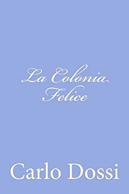 La Colonia Felice-..