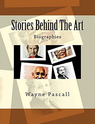 Stories Behind The Art: Biographies-..