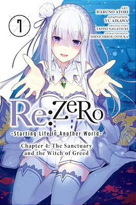 Re: Zero -Starting Life In Another World-, Chapter 4: The Sanctuary And The Witch Of Greed, Vol. 7 (Manga)-..