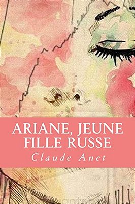 Ariane, Jeune Fille Russe-..
