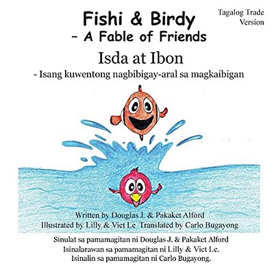 Fishi And Birdy - Tagalog Trade Version: - A Fable Of Friends-..