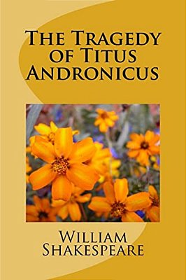 The Tragedy Of Titus Andronicus-..