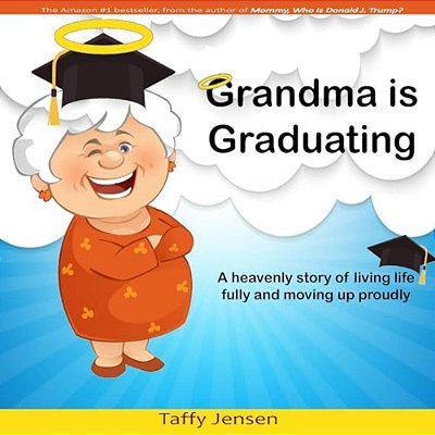 Grandma Is Graduating-..