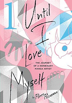 Until I Love Myself, Vol. 1-..