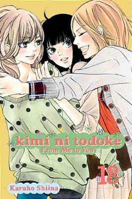 Kimi Ni Todoke: From Me To You, Vol. 18-..