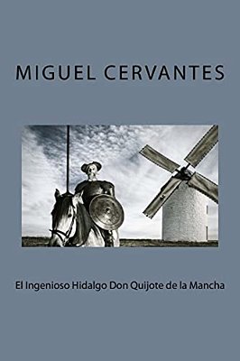 El Ingenioso Hidalgo Don Quijote De La Mancha-..