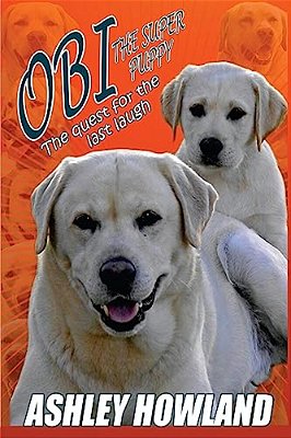 Obi The Super Puppy And The Quest For The Last Laugh-..