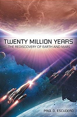 Twenty Million Years: The Rediscovery Of Earth And Mars-..