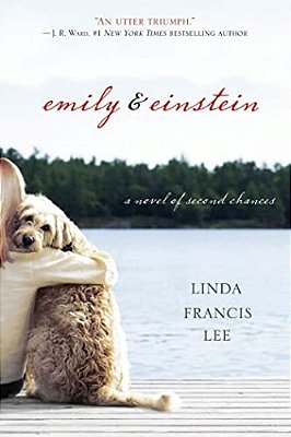 Emily & Einstein: A Novel Of Second Chances-..