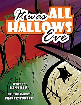 It Was All Hallow's Eve-..