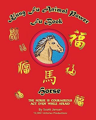 Kung Fu Animal Power Fu Book: Horse-..