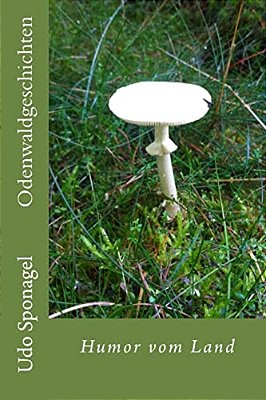 Odenwaldgeschichten: Humor Vom Land-..