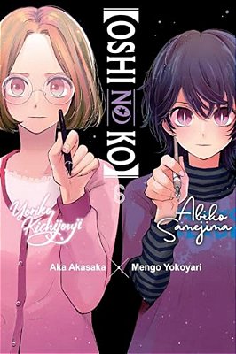 [Oshi No Ko], Vol. 6-..