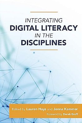 Integrating Digital Literacy In The Disciplines-..