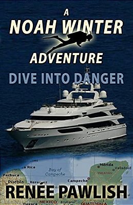 Dive Into Danger: A Noah Winter Adventure-..