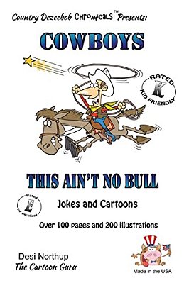 Cowboy's -- This Ain't No Bull -- Jokes And Cartoons: In Black + White-..