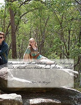 Passionate About Photography February And March 2017 Black And White Album-..