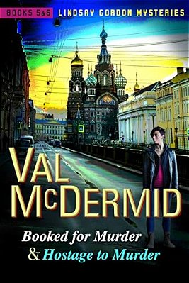 Booked For Murder And Hostage To Murder: Lindsay Gordon Mysteries #5 And #6-..