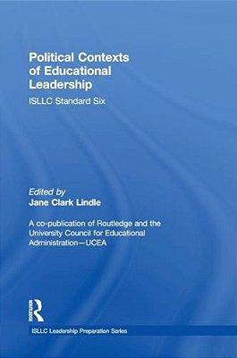 Political Contexts Of Educational Leadership: Isllc Standard Six-..
