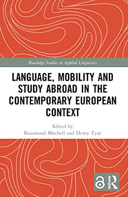 Language, Mobility And Study Abroad In The Contemporary European Context-..