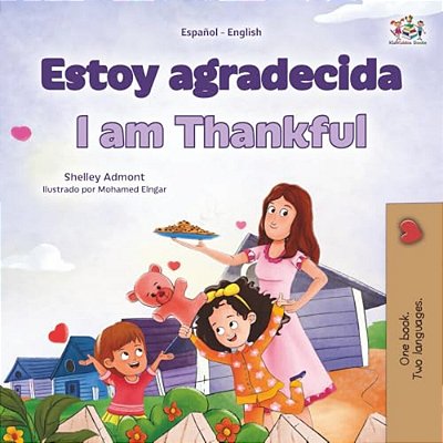 I Am Thankful (Spanish English Bilingual Children's Book)-..