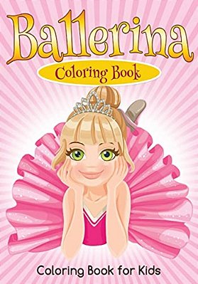 Ballerina: A Coloring Book-..