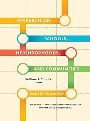 Research On Schools, Neighborhoods And Communities: Toward Civic Responsibility-..