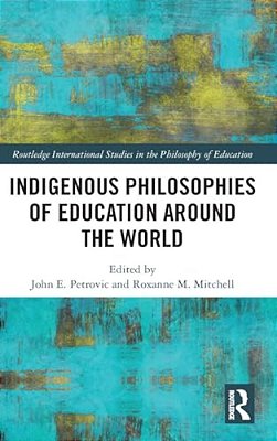 Indigenous Philosophies Of Education Around The World-..