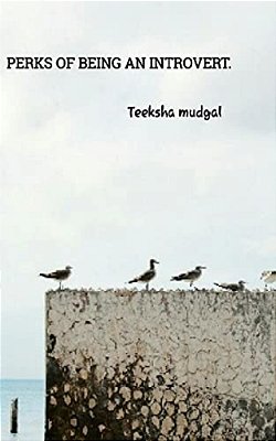 Perks Of Being An Introvert. -..