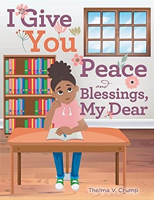 I Give You Peace And Blessings, My Dear-..