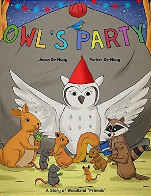 Owl's Party: A Story Of Woodland "Friends"-..