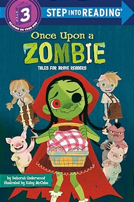 Once Upon A Zombie: Tales For Brave Readers-..